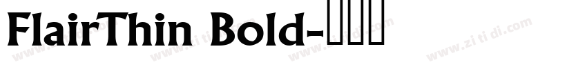 FlairThin Bold字体转换